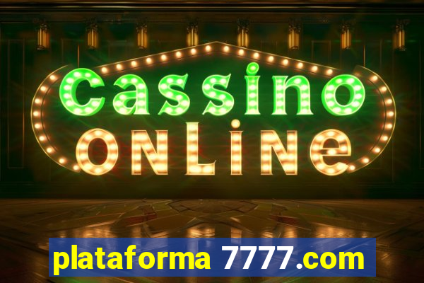 plataforma 7777.com